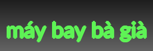 máy bay bà già